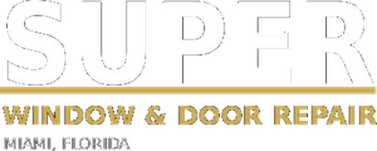 Super Window & Door Repair Miami